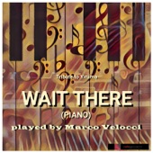 Wait There artwork