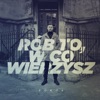 Rób To, W Co Wierzysz - Single