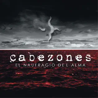 lataa albumi Cabezones - El Naufragio Del Alma