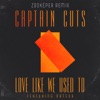 Love Like We Used To (feat. Nateur) [Zookëper Remix] - Single