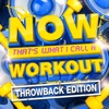 NOW That's What I Call a Workout (Throwback Edition) artwork