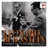 Bernstein: Chamber and Concert Music