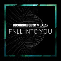 Fall into You - Single - Cosmic Gate Fall into You - Single - Cosmic Gate