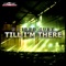 Till I'm There (Dj Sakin Remix) - 5 Sided Cube lyrics