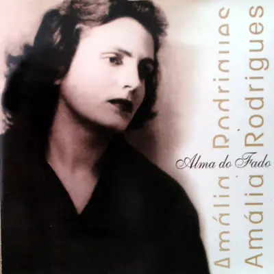 Alma do Fado - Amália Rodrigues