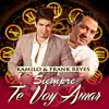 Stream & download Siempre Te Voy a Amar - Single