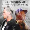 War Within Me (feat. Haystak) - Single album lyrics, reviews, download