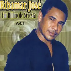 Em Ritmo de Seresta, Vol. 1 - Ribamar Jose