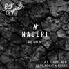 All of Me (feat. Logic & ROZES) [Naderi Remix] - Single, 2017