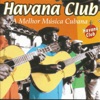 Havana Club: A Melhor Música Cubana