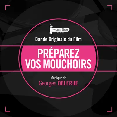Préparez vos mouchoirs (Bande originale du film) - Georges Delerue Préparez vos mouchoirs (Bande originale du film) - Georges Delerue