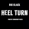Heel Turn - Single album lyrics, reviews, download