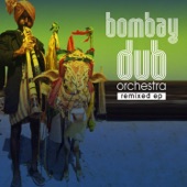 Bombay Dub Orchestra Remixed EP artwork