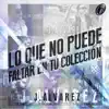 Lo Que No Puede Faltar en Tu Colección album lyrics, reviews, download