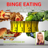 Binge Eating (feat. James Holmes) - Sue Peckham