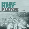 Music First Please, Vol. 5