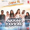 Akkad Bakkad - Single, 2016