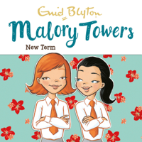 Enid Blyton & Pamela Cox - Malory Towers: New Term: Malory Towers, Book 7 (Unabridged) artwork
