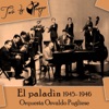 El paladìn (1945- 1946)