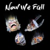 Now We Fall - Single