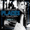 Places Remixes, Pt. 1 (feat. Raquel Castro) - Single