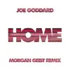 Home (Morgan Geist Remix) - Single album lyrics, reviews, download