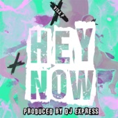 Hey Now (Express Kizomba Mix) artwork