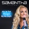 Samantha Steenwijk - Als Je Tot Morgen Bij Me Blijft (Officie&#776;le Videoclip)