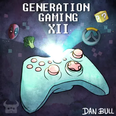 Generation Gaming XII - Dan Bull