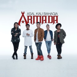 Armada - Asal Kau Bahagia