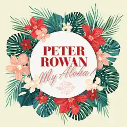 My Aloha! - Peter Rowan My Aloha! - Peter Rowan