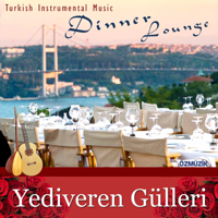 Ahmet Senyüz - Yediveren Gülleri (Turkish Instrumental Music - Dinner Lounge) artwork