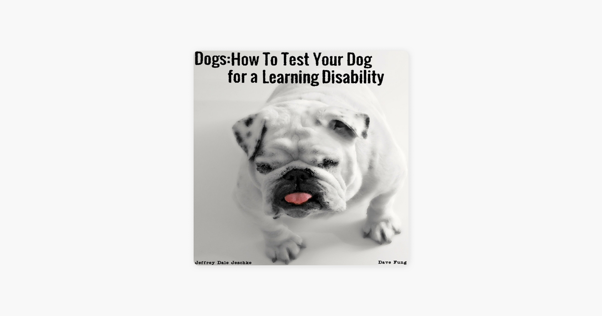 ‎Dogs How to Test Your Dog for a Learning Disability