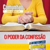 Revista Comunhão - Podcasts - O Poder da Confissão