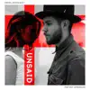 Unsaid - Single album lyrics, reviews, download