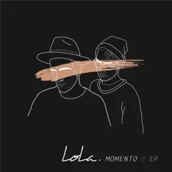 Momento - EP by Lola album reviews, ratings, credits