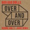 Over and Over (RedOne & T.I. Jakke Remix) - The Goo Goo Dolls lyrics