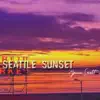 Stream & download Seattle Sunset - Single