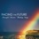 Facing the Future - Powerful Positive Thinkings Songs, Light Fresh Sounds of Nature for Positivity