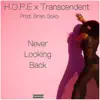 Never Looking Back (feat. Transcendent) - Single album lyrics, reviews, download
