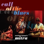 Michael Messer’s Mitra - Bhupali Blues
