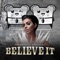 Believe It (feat. Nadia Ali) [Cazzette's Androids Sound Hot Instrumental Remix] artwork