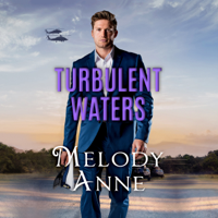 Melody Anne - Turbulent Waters: Billionaire Aviators, Book 3 (Unabridged) artwork