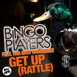 Get Up (Rattle) - Single [feat. Far East Movement] - Single - Bingo Players