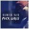 Fvck Loros - Blunted Vato lyrics