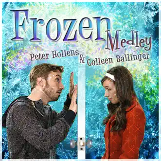 Frozen Medley (feat. Colleen Ballinger) by Peter Hollens song reviws