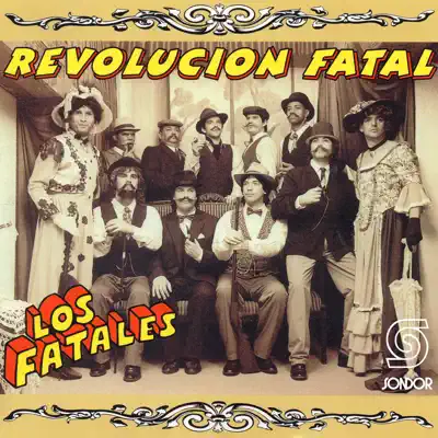 Revolución Fatal - Los Fatales