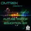 Future Proof Education - EP album lyrics, reviews, download