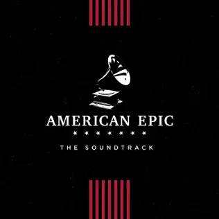 ladda ner album Various - American Epic The Soundtrack