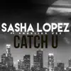 Stream & download Catch U (feat. Angelika Vee) - Single